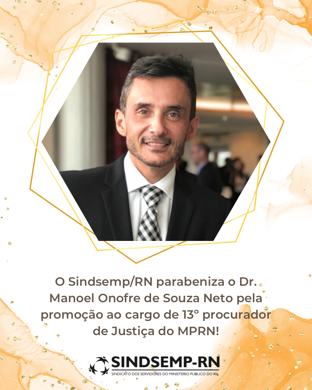 Sindsemp/RN parabeniza o Dr. Manoel Onofre de Souza Neto pela promoção ao cargo de 13º procurador de Justiça do MPRN