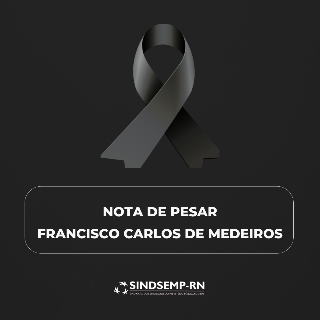 NOTA DE PESAR - FRANCISCO CARLOS DE MEDEIROS