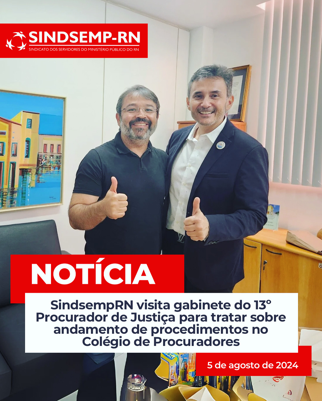 SindsempRN visita gabinete do 13º Procurador de Justiça para tratar sobre andamento de procedimentos no Colégio de Procuradores