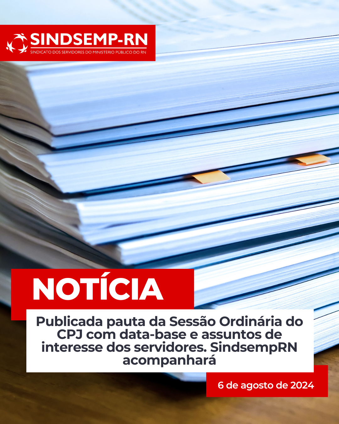 Publicada pauta da Sessão Ordinária do CPJ com data-base e assuntos de interesse dos servidores. SindsempRN acompanhará