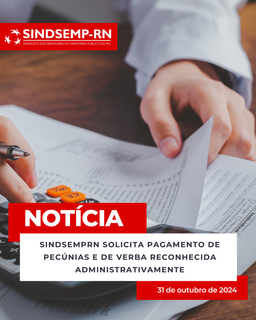 SindsempRN solicita pagamento de pecúnias e de verba reconhecida administrativamente