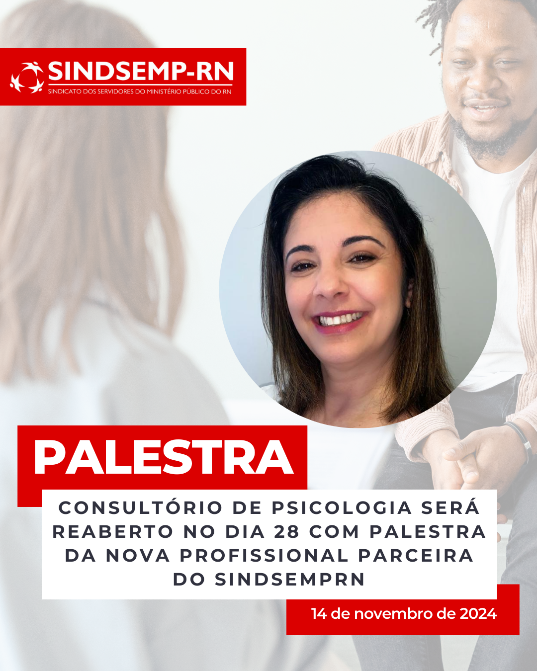 Consultório de Psicologia será reaberto no dia 28 com palestra da nova profissional parceira do SindsempRN