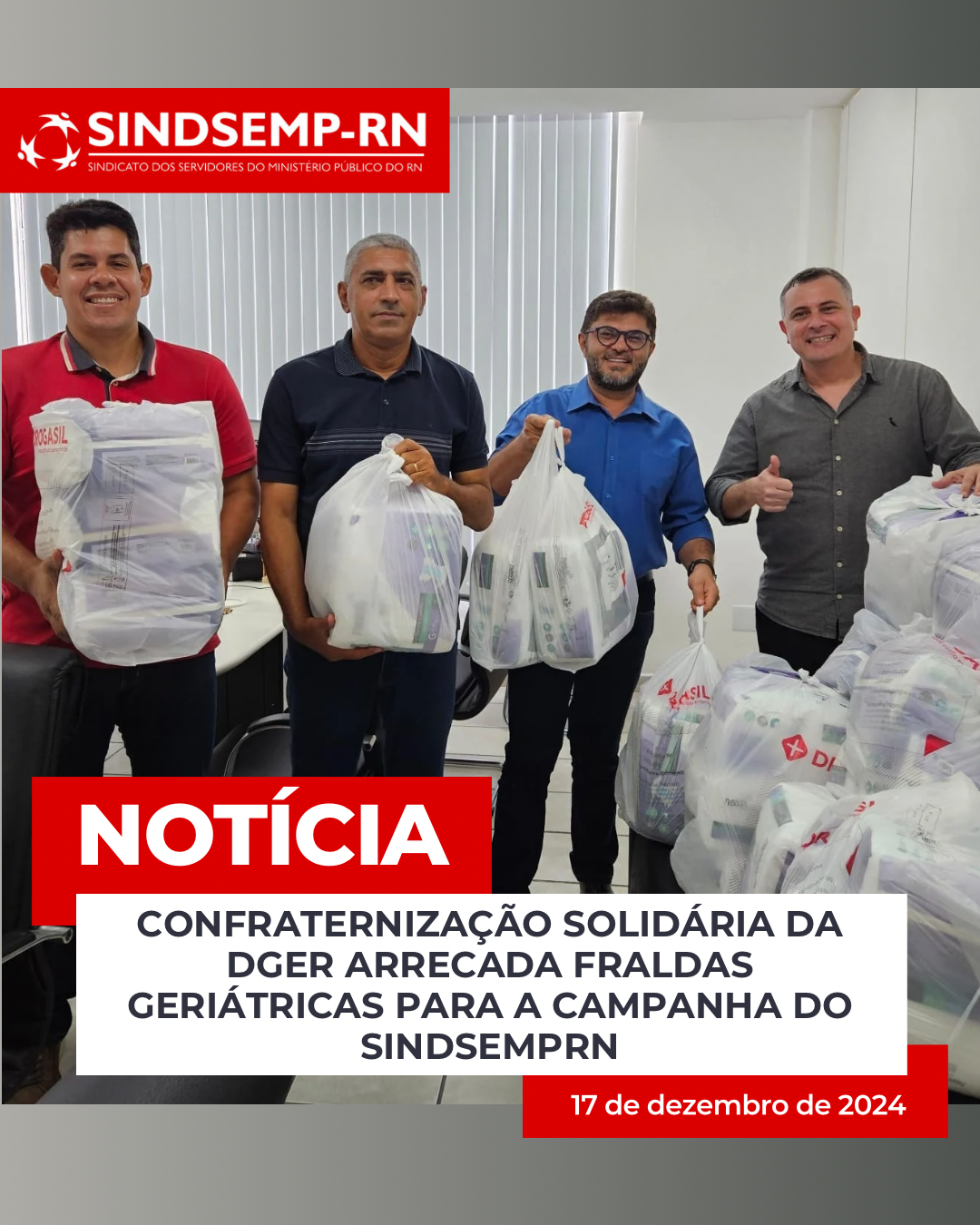 Confraternização solidária da DGER arrecada fraldas geriátricas para a campanha do SindsempRN