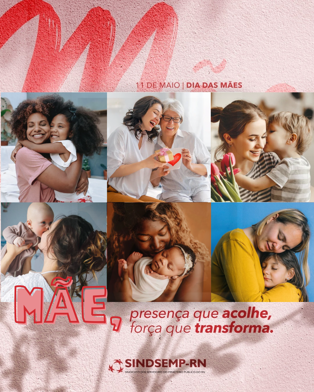 11 de Maio | Dia das Mães