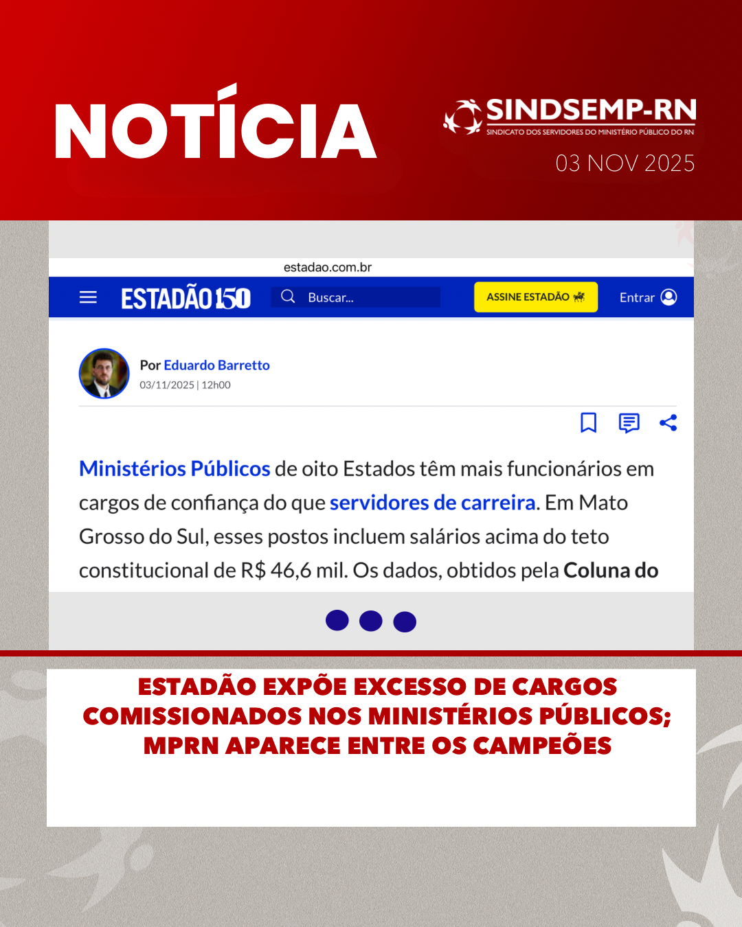 Estadão expõe excesso de cargos comissionados nos Ministérios Públicos; MPRN aparece entre os campeões