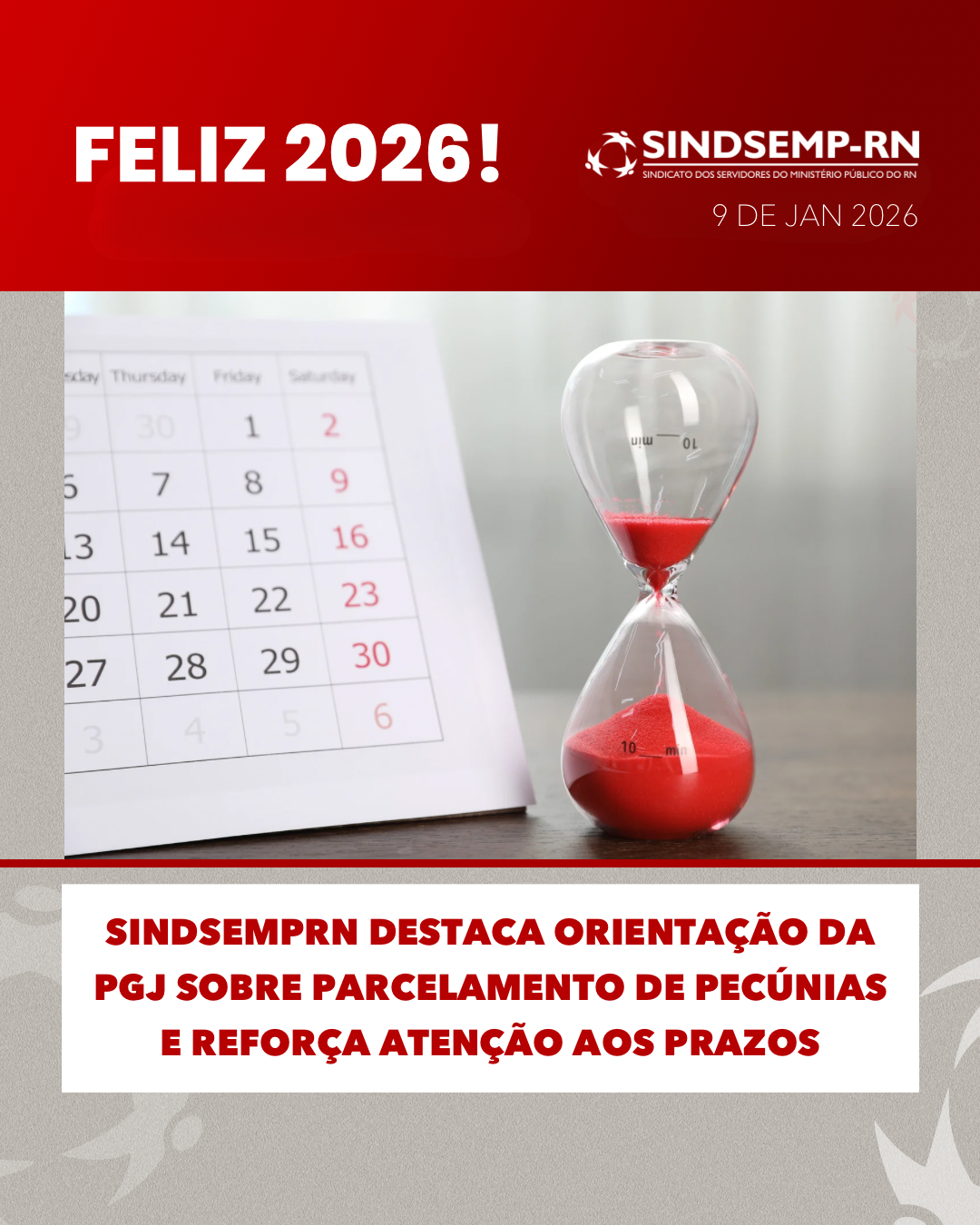 SindsempRN destaca orientação da PGJ sobre parcelamento de pecúnias e reforça atenção aos prazos