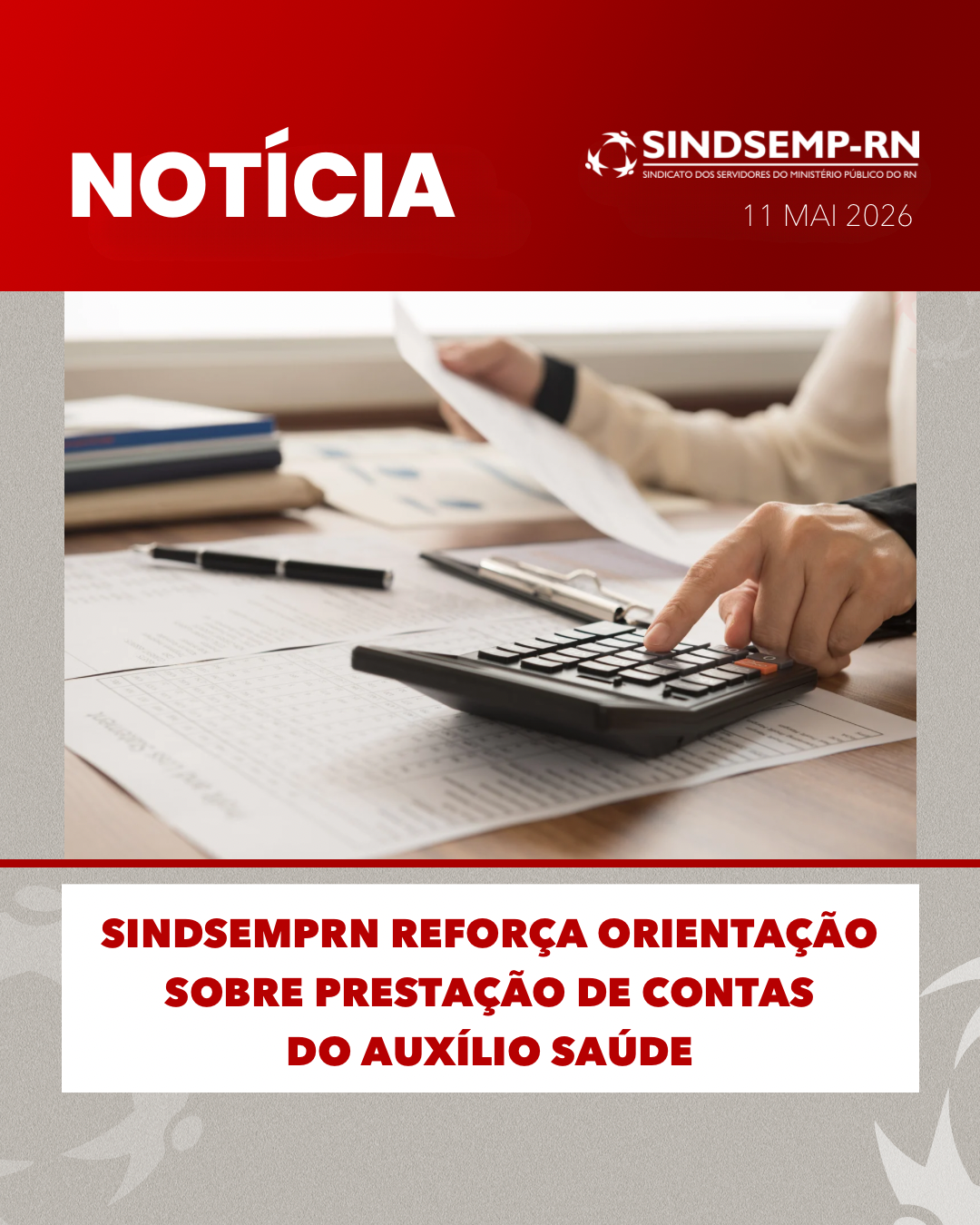 SindsempRN reforça orientação sobre prestação de contas do auxílio saúde