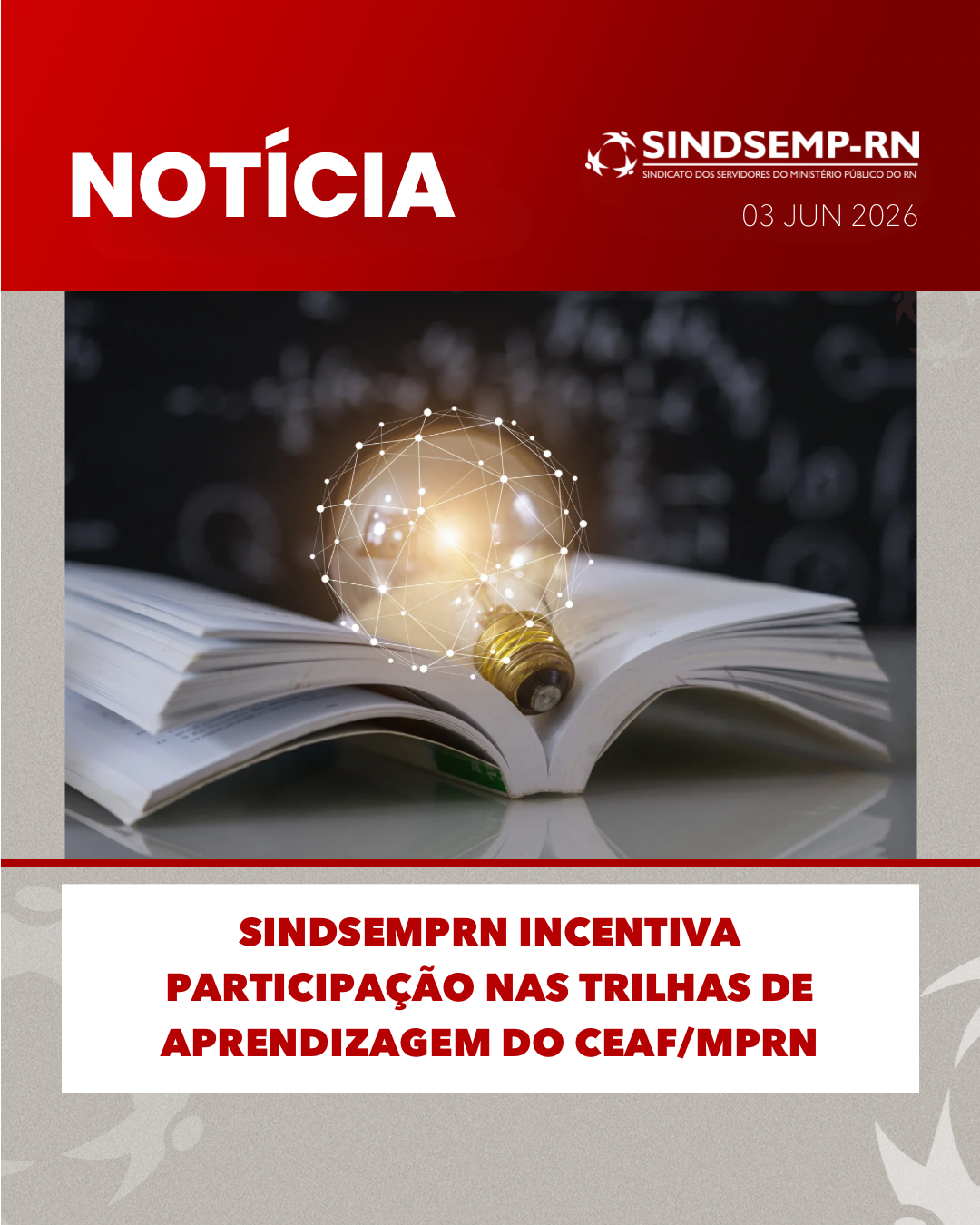 SindsempRN incentiva participação nas Trilhas de Aprendizagem do CEAF/MPRN