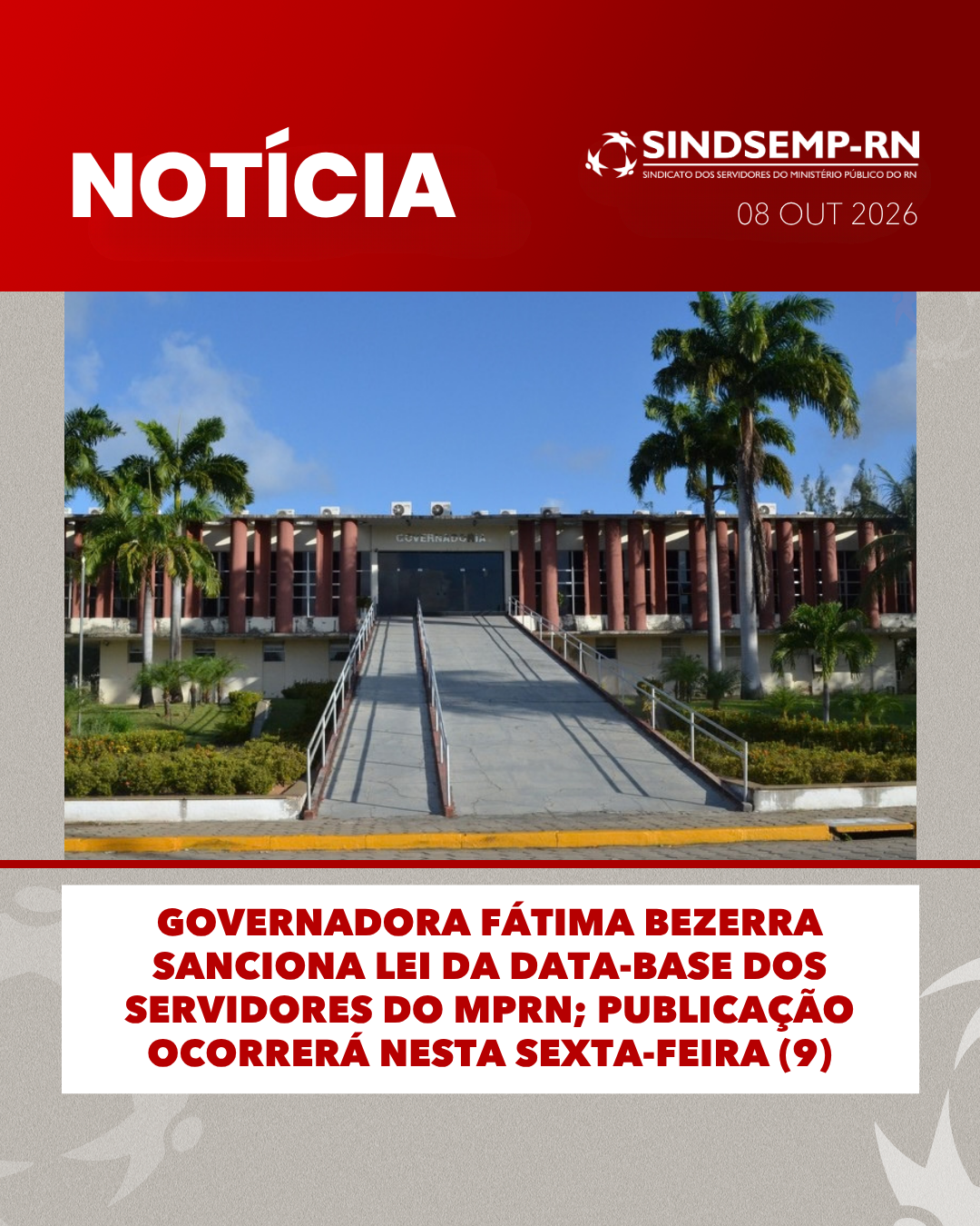 Governadora Fátima Bezerra sanciona lei da data-base dos servidores do MPRN; publicação ocorrerá nesta sexta-feira (9)